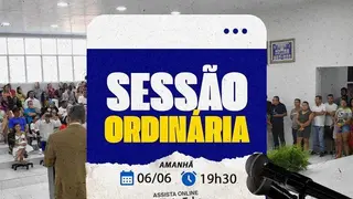 Câmara Municipal realiza Sessão Ordinária nesta sexta-feira, 06 de junho