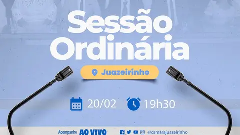 Participe da Sessão Ordinária da Câmara Municipal de Juazeirinho!