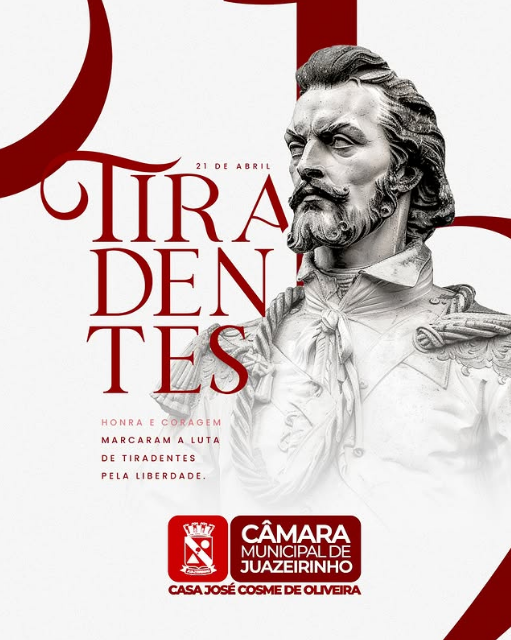 21 de abril: Dia de Tiradentes, símbolo da luta pela liberdade e inspiração para a justiça social no Brasil
